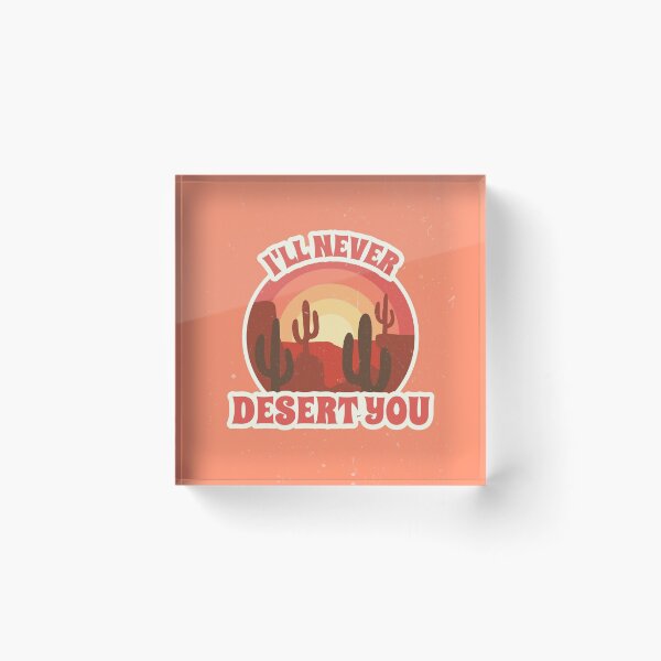 Item preview, I'll Never Desert You designed and sold by VBeesTees.