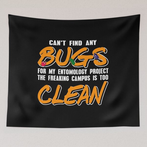 Item preview, Cannot Find Any Bugs Entomology Entomologist designed and sold by NeXore.