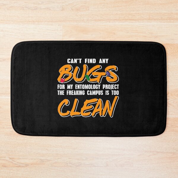 Item preview, Cannot Find Any Bugs Entomology Entomologist designed and sold by NeXore.
