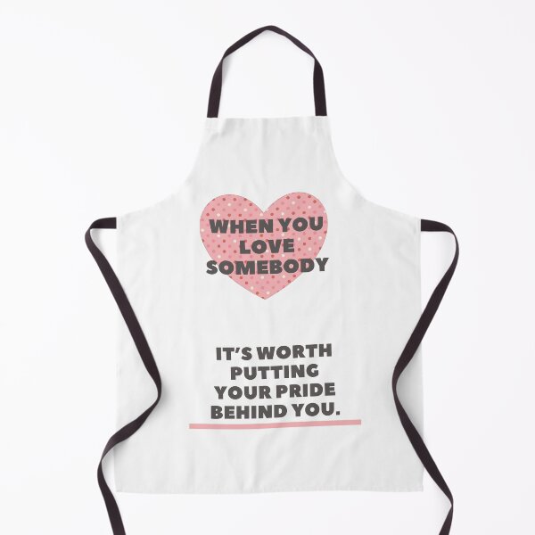 Item preview, When you love somebody, it’s worth putting your pride behind you. Caroline Ingalls designed and sold by vivaorganic.