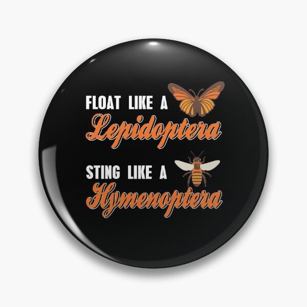 Item preview, Float Like A butterly sting like a bee  Entomology designed and sold by NeXore.