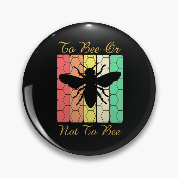 Item preview, To Bee Or Not To Bee  Entomology Entomologist designed and sold by NeXore.