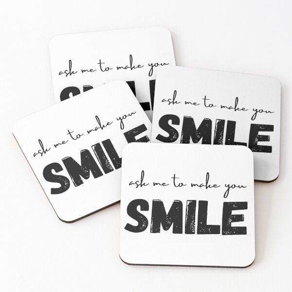 Item preview, Ask me to make you smile designed and sold by NomadMessenger.