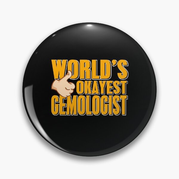 Item preview, Worlds Okayest Gemologist Gemology designed and sold by NeXore.