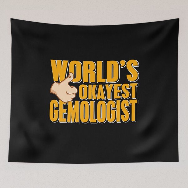 Item preview, Worlds Okayest Gemologist Gemology designed and sold by NeXore.