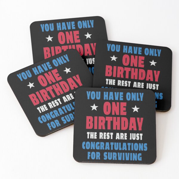 Item preview, You have only one birthday designed and sold by Zagach Letters.