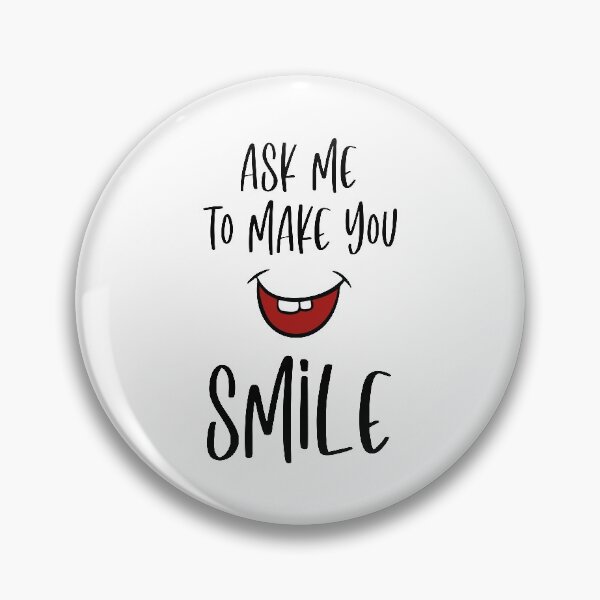 Item preview, Ask Me To Make You Smile designed and sold by CozyGraphicShop.
