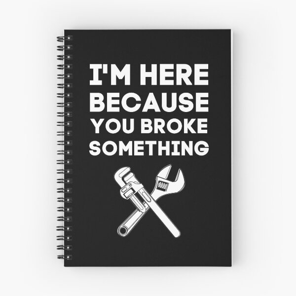 Item preview, I'm Here Because You Broke Something Funny Mechanic Repair Man Gift designed and sold by lou731.