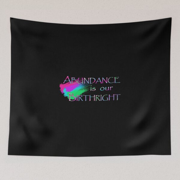 Item preview, Abundance is Our Birthright designed and sold by MONLart.