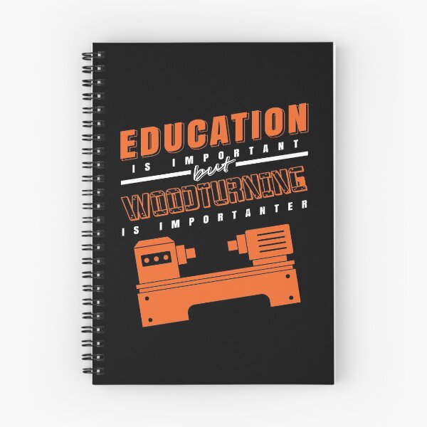 Item preview, Education is important Woodturning is importanter designed and sold by NeXore.