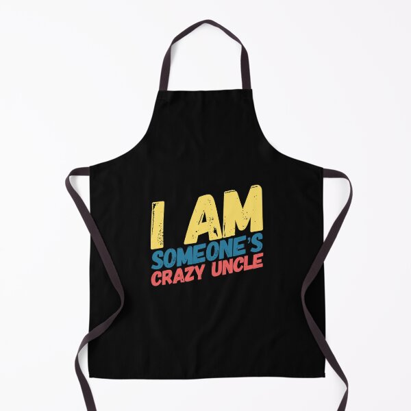 Item preview, Someone’s Crazy Uncle designed and sold by JosAwestuff.