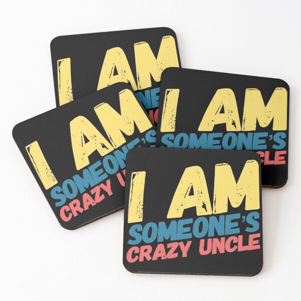 Item preview, Someone’s Crazy Uncle designed and sold by JosAwestuff.