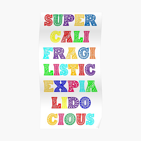 "Supercalifragilisticexpialidocious - Mary Poppins" Poster for Sale by