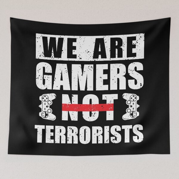 Item preview, We Are Gamers Not Terrorists designed and sold by mdnrsakib.