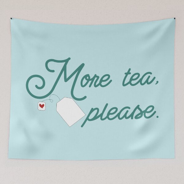 Item preview, More tea, please designed and sold by Juliana  Costa.