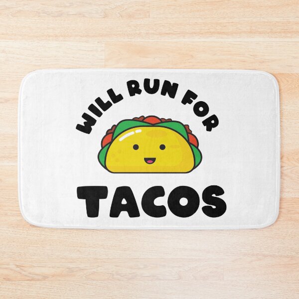 Item preview, Will Run For Tacos designed and sold by YueHeng Creates ⭐⭐⭐⭐⭐.