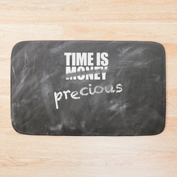 Item preview, TIME IS PRECIOUS designed and sold by thedvguy.