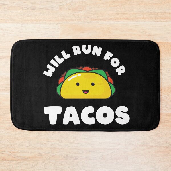 Item preview, Will Run For Tacos designed and sold by YueHeng Creates ⭐⭐⭐⭐⭐.