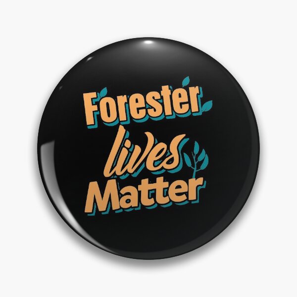 Item preview, Forester Lives Matter Forestry designed and sold by NeXore.