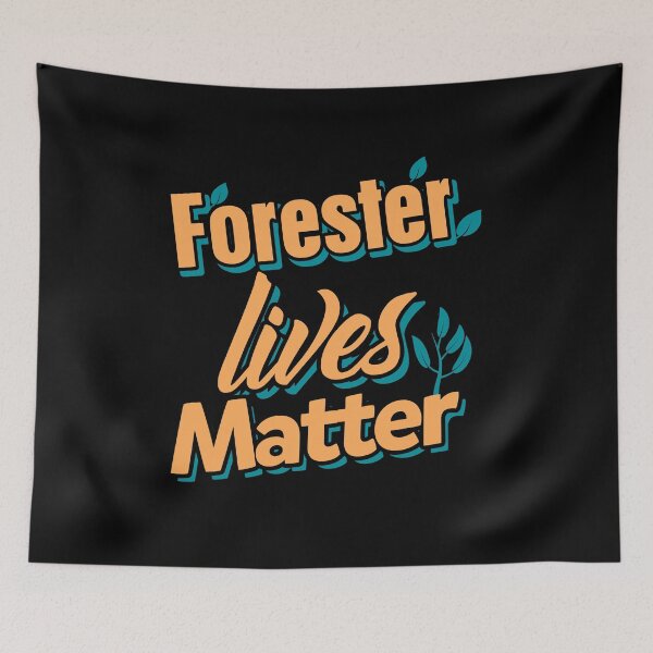 Item preview, Forester Lives Matter Forestry designed and sold by NeXore.