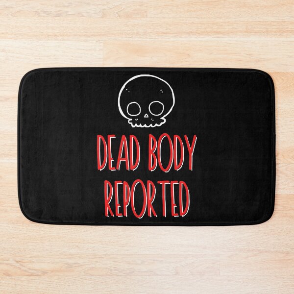 Item preview, Report the Dead Body designed and sold by Michael Schmidt.