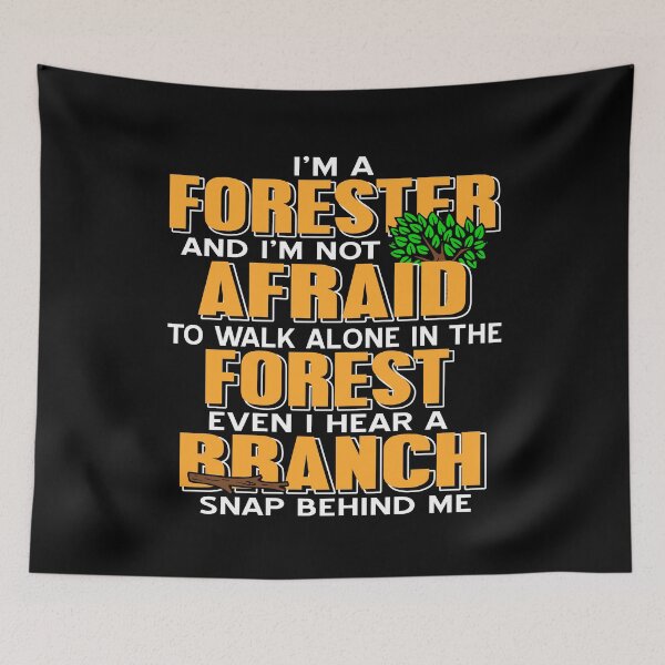Item preview, I‘m A Forester And Not Afraid of the Forest designed and sold by NeXore.