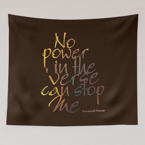 Item preview, No Power in the 'Verse can stop Me, Browncoats Forever designed and sold by Alondra.