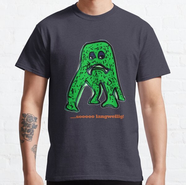 Horst ist so langweilig! Classic T-Shirt