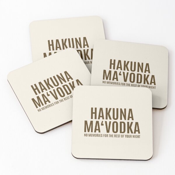 Item preview, Hakuna Ma 'Vodka No Memories For The Rest Of Your Night quote designed and sold by artistkalpesh.