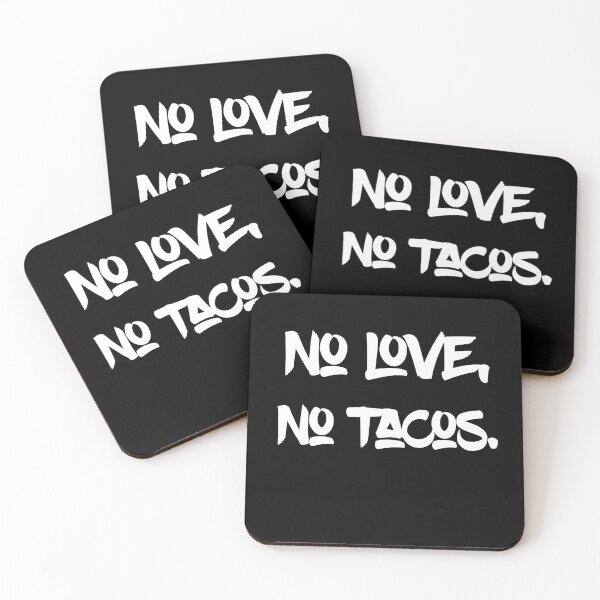 Item preview, NO TACOS NO LOVE designed and sold by berenger04.