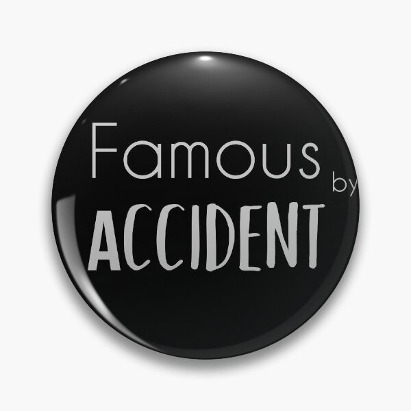 Item preview, Famous by Accident Dark designed and sold by ShineEyePirate.