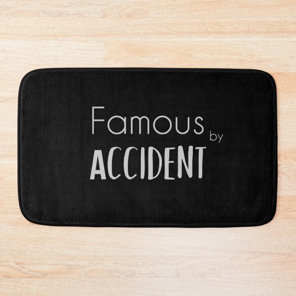 Item preview, Famous by Accident Dark designed and sold by ShineEyePirate.