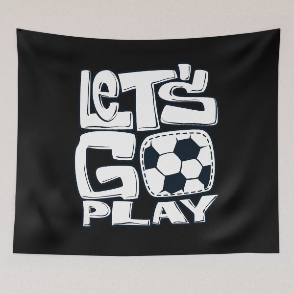 Item preview, Let's Go Play Soccer, Sports Design designed and sold by lmcvinco.