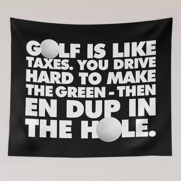 Item preview, Golf is like taxes funny Golf Saying designed and sold by elhefe.
