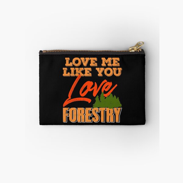 Item preview, Love me like you love Forestry designed and sold by NeXore.