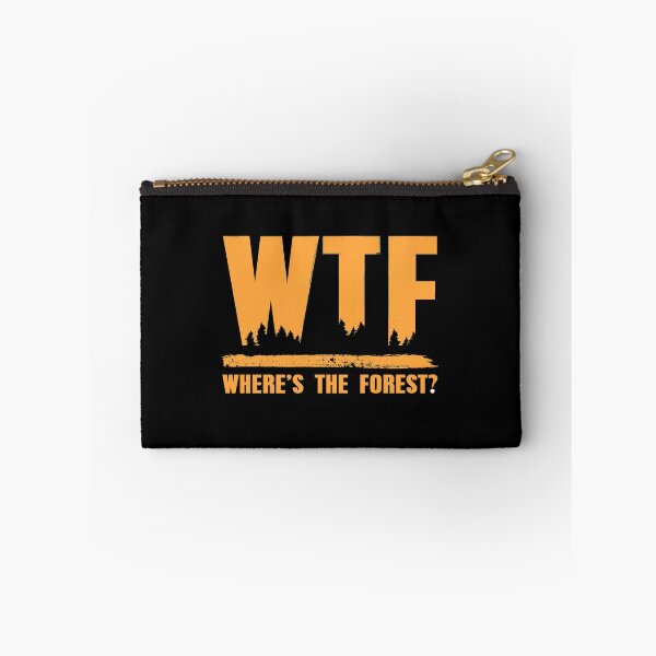 Item preview, WTF Where is the Forest Forestry designed and sold by NeXore.