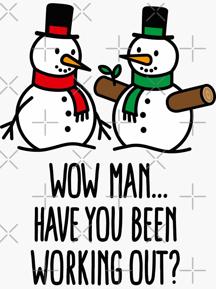  have you been working out gym snowman bodybuilding funny christmas