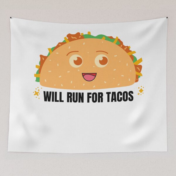 Item preview, Will Run For Tacos Love Tacos designed and sold by Jajulile.