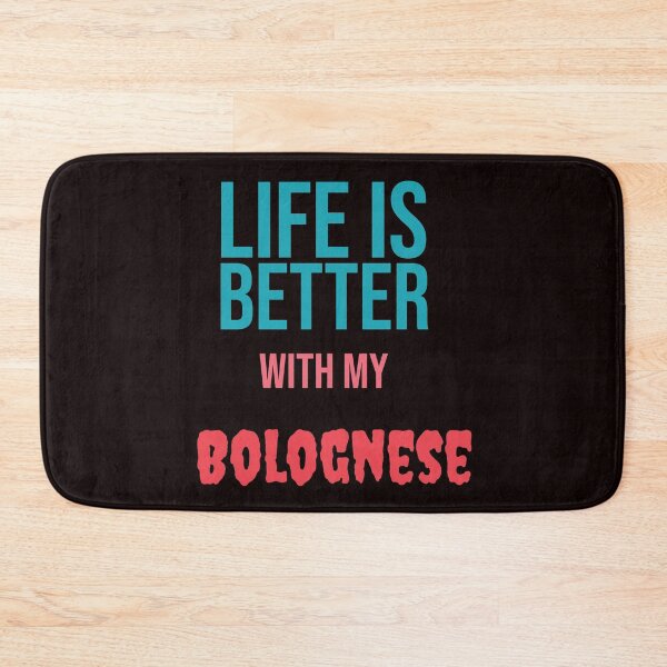 Item preview, Life is better with my Bolognese designed and sold by amrmab.