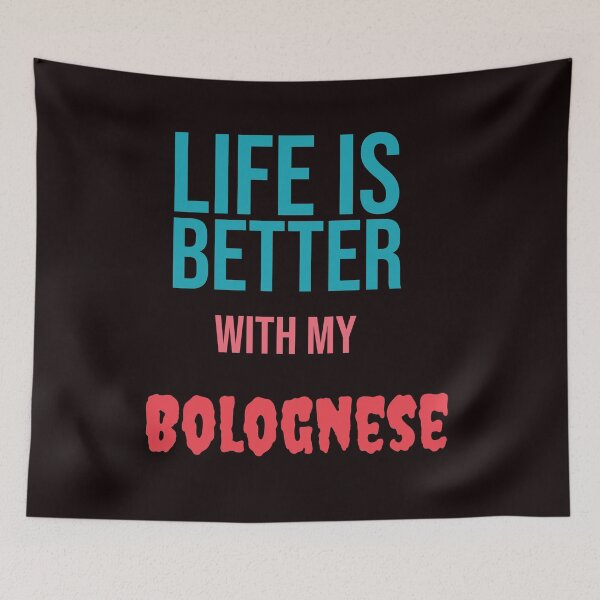 Item preview, Life is better with my Bolognese designed and sold by amrmab.
