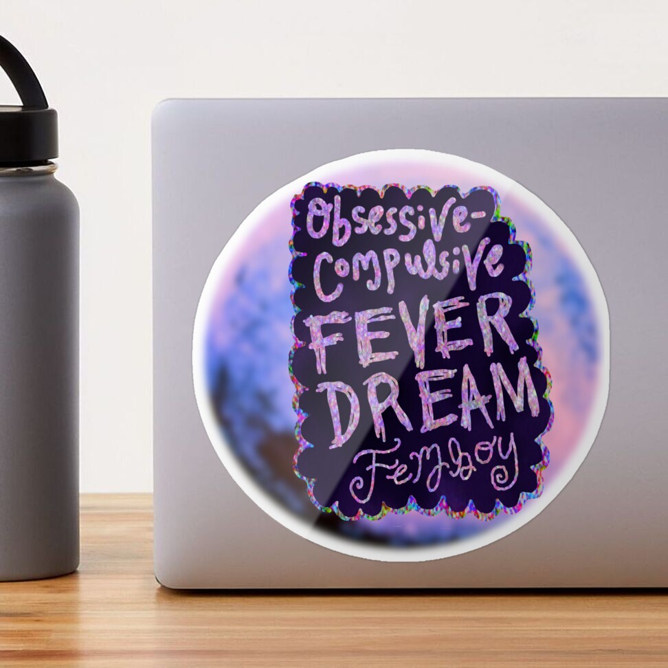 Obsessive-Compulsive Fever Dream Femboy