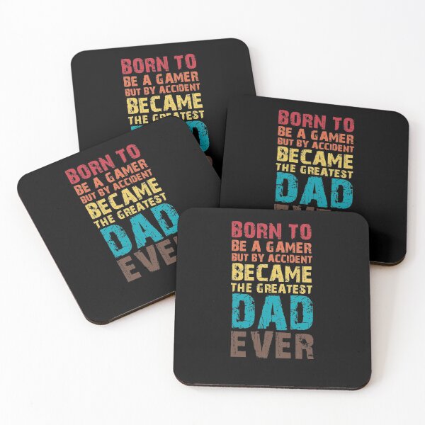 Item preview, BORN TO BE A GAMER BUT BY ACCIDENT BECAME THE GREATEST DAD EVER designed and sold by NiceSign.