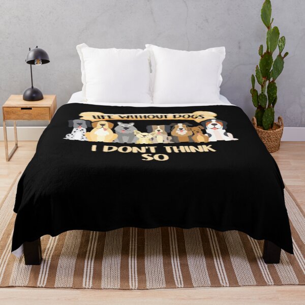 Item preview, Life Without Dogs - I Don't Think So - Funny Dog Owners designed and sold by Dressed For Duty.
