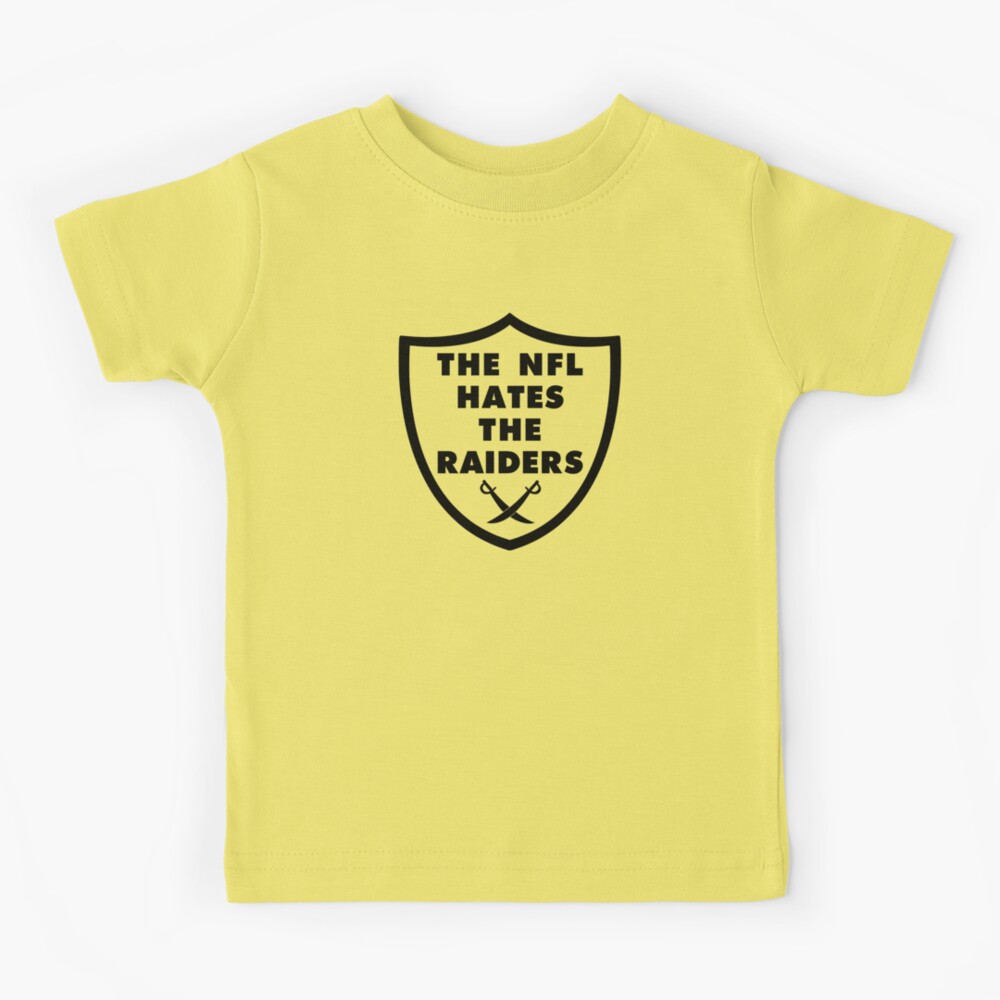 The NFL Hates The Raiders Kids T-Shirt for Sale by