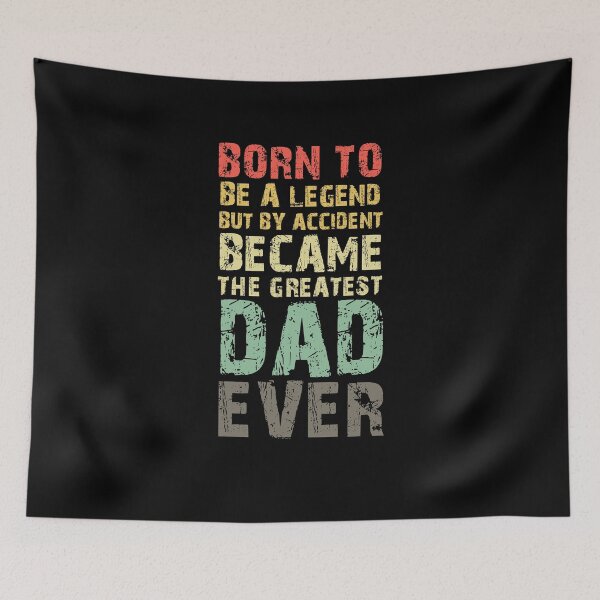 Item preview, BORN TO BE A LEGEND BUT BY ACCIDENT BECAME THE GREATEST DAD EVER designed and sold by NiceSign.