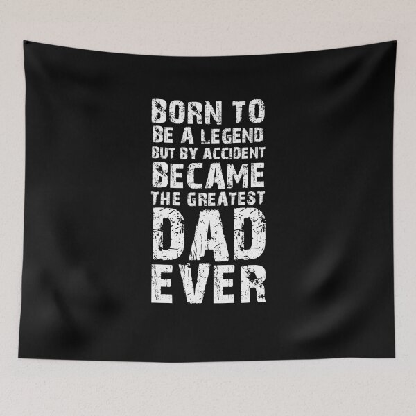 Item preview, BORN TO BE A LEGEND BUT BY ACCIDENT BECAME THE GREATEST DAD EVER designed and sold by NiceSign.