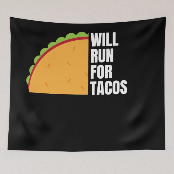 Item preview, Will Run For Tacos Taco Lover designed and sold by Jajulile.