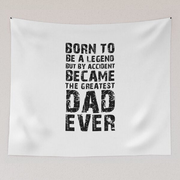 Item preview, BORN TO BE A LEGEND BUT BY ACCIDENT BECAME THE GREATEST DAD EVER designed and sold by NiceSign.