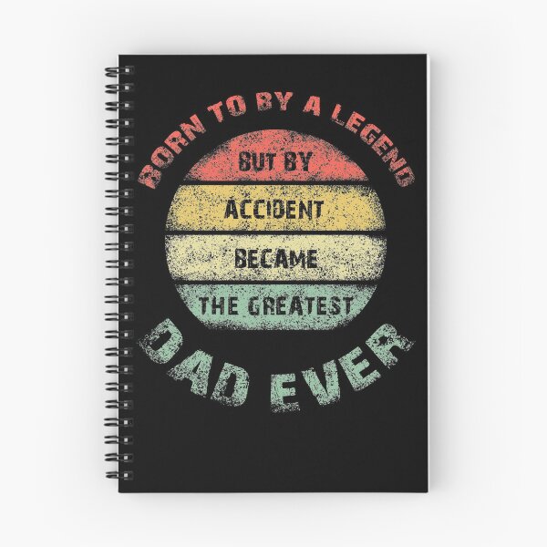 Item preview, BORN TO BE A LEGEND BUT BY ACCIDENT BECAME THE GREATEST DAD EVER designed and sold by NiceSign.