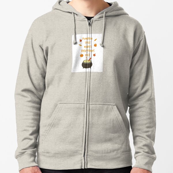 Pumpkin spice make everything nice. Halloween. Spooky season .c Zipped Hoodie